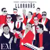 Henry Jiménez, José Alberto \ - Llorarás (feat. Raulín Rosendo, Sexappeal, Chiquito Team Band, Alex Matos, Dominic, Alberto Maria, Kelvin saviñon & Lugo Santana) - Single